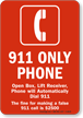 911 Only Phone Sign - Automatically Dials