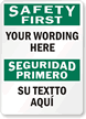 Custom Bilingual Safety First Sign