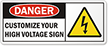Custom Danger HIGH VOLTAGE Sign