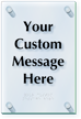 Add Your Text Custom ClearBoss Braille Sign