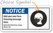 Add Your Own Face Covering Message Here Custom Notice Sign