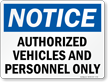 Authorized Vehicles And Personnel Only Sign