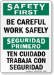 Bilingual Be Careful Work Safely Sign