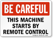 Be Careful Machine Sign