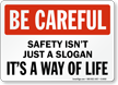 Be Careful Safety Sign