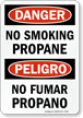 Danger No Smoking Propane Bilingual Sign