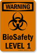 Biosafety Level 1 OSHA Biohazard Warning Sign