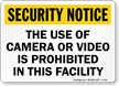Use Of Camera Or Video Is Prohibited Sign