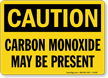 Caution Carbon Monoxide Present Sign