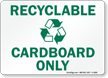 Recyclable Cardboard Sign