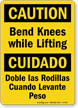 Bilingual OSHA Caution Bend Knees While Lifting Sign