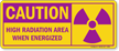 Caution: High Radiation Area When Energized Sign