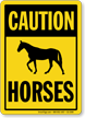 Caution Horses Safety Sign