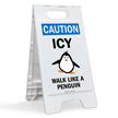 Caution Icy Walk Like A Penguin Standing Floor Sign