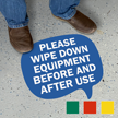Chat Bubble   Please Wipe Down Equipment Before and After Use  