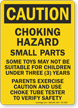 Choking Hazard Small Parts Not For Children Under 3 Sign