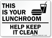 This Is Your Lunchroom Sign