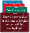 Co Pay Due At Time Of Service Sign