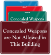 Concealed Weapons Not Allowed In This Building Sign