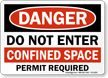 Do Not Enter Confined Space Permit Required Sign