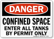 Danger: Enter Tanks By Permit Only Sign