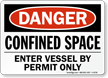Confined Space Enter Vessel By Permit Sign
