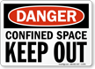 Danger Confined Space Keep Out Sign