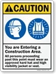 You Are Entering Construction Area Wear PPE Sign