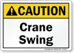 Crane Swing Caution Sign
