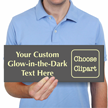 Design Own Glow In The Dark Engraved Sign