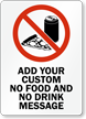 Custom No Food or Drink Sign