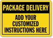 Custom Package Delivery Sign