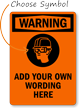 Custom Wear Head Eye Protection Warning Sign