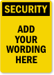 Custom Wording Security Sign