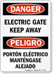 Electric Gate Keep Away Bilingual Sign