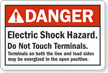 Danger Electric Shock Hazard Do Not Touch Terminals Label