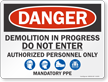 Demolition In Progress Do Not Enter Sign