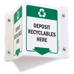 Deposit Recyclables Projecting Recycling Sign