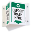 Deposit Trash Projecting Recycling Sign
