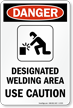 Designated Welding Area   Use Caution Sign