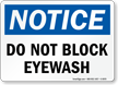 Do Not Block Eyewash OSHA Notice Sign