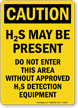 Caution H2S May Be Present Sign