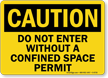 Caution: Do Not Enter Without Permit Sign