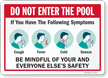 Do Not Enter The Pool If You Have Flu Like Symptoms Sign