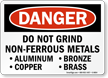 Do Not Grind Non Ferrous Metals Danger Sign