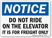 Notice: Do Not Ride Freight Only Sign