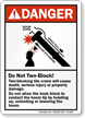 Two Blocking Crane Could Cause Death ANSI Danger Sign
