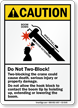 Do Not Two Block ANSI Caution Crane sign