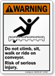 Don't Walk on Conveyor Serious Injury Warning Sign