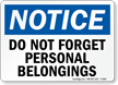 Do Not Forget Personal Belongings Notice Sign